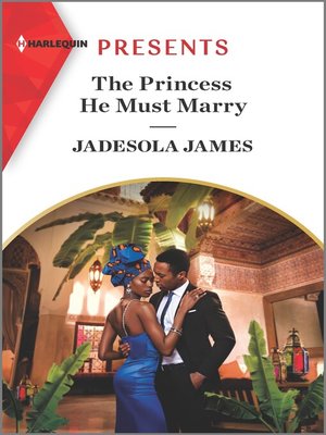 cover image of The Princess He Must Marry